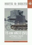 Bison I  15cm sIG33 auf Pzkpfw I Ausf. B     Nuts & Bolts Publikation