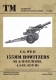 U.S. Army WWII 155mm Howitzers M1 & M1917/M1918 & 4.5in