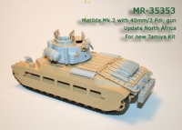 Mathilda Mk.II / III   40mm(2pdr) Afrika  (Umbau (Tamiya neues Modell !!)