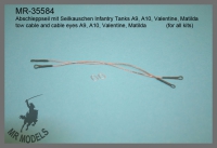 35; Tow cable and cable eyes A9, A10, Valentine, Matilda (for all kits)