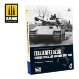 Italienfeldzug  Band 2 , German Tanks and Vehicles 1943-45