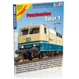�Faszination Spur 1 (1:32)    Nr.35      Eisenbahn Kurier Sonderheft