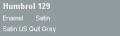 H129 US Gull Grey Satin 14ml Enamel Colour (Preis /1 l = 177,85 )